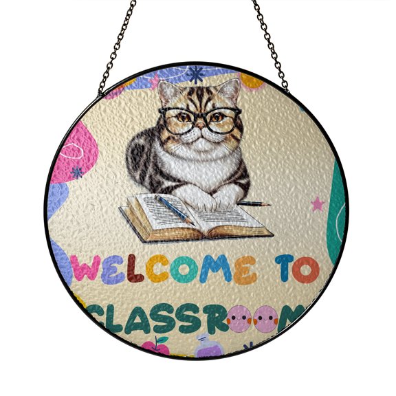 Welcome to Exotic Shorthair Classroom Teacher Dog Mom Stained Glass Suncatcher Cat Lover Kitten Owner Gifts Window Hanging Sign Decor - 02015
