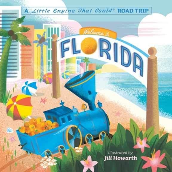 Pre-Owned Welcome to Florida: A Little Engine That Could Road Trip (Board book) 0593386027 9780593386026