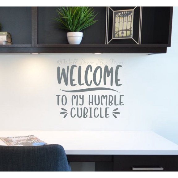 Welcome to Humble Cubicle Office Wall Decor Sticker Decal Workspace Quote Vinyl Lettering Art Word Decoration 12x9.5-Inch Storm Gray