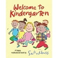 thumbnail image 1 of Pre-Owned Welcome to Kindergarten: A Happy Multicultural Book (Paperback) by Sally Huss, 1 of 1
