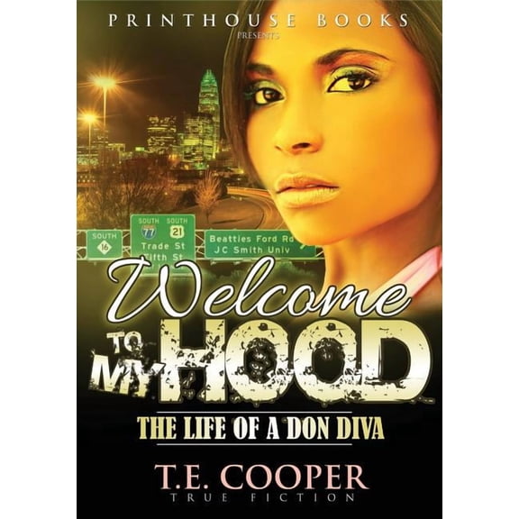 Welcome to My Hood; The Life of a Don Diva, (Paperback)