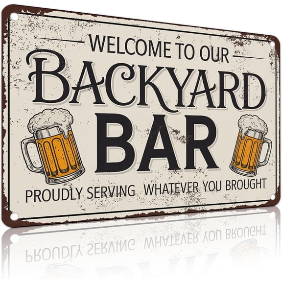 Welcome to Our Backyard Bar Aluminum Sign Wall Decor for Home Bar Funny Pool Pub Outdoors Man Cave Summer 8x12 Inches