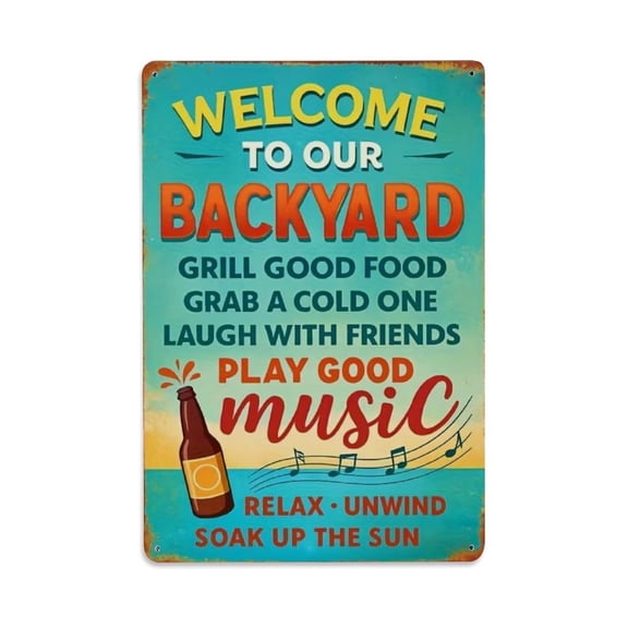 Welcome to Our Backyard Funny BBQ, Beer, Grill Party Decor Tin Sign Vintage Metal Poster Living Room Bar Man Cave Home Wall Art Decor 8x12inch