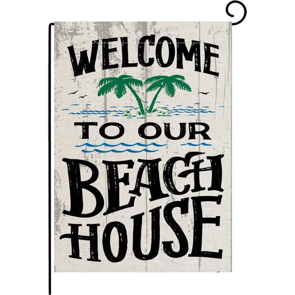Welcome to Our Beach House Garden Flag Vertical Double Sided Flag Yard Outdoor Decoration 12.5 x 18 Inch