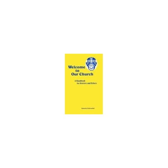 Pre-Owned Welcome to Our Church: A Handbook For Greeters And Ushers (Paperback) 0570035600 9780570035602