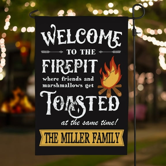 Welcome to Our Firepit Personalized Garden Flag