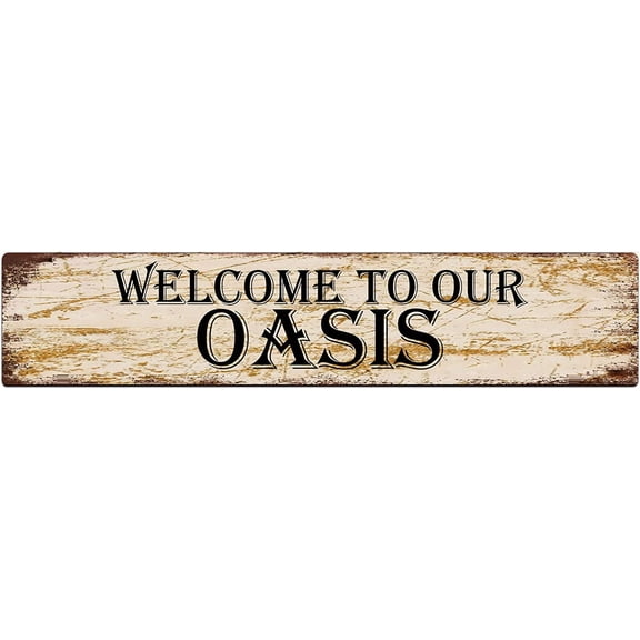 Welcome to Our Oasis Sign Vintage Metal Sign Retro Metal Plaque Bar Pub Poster Wall Art Decor Tin Sign 4x16 in / 10x40 cm