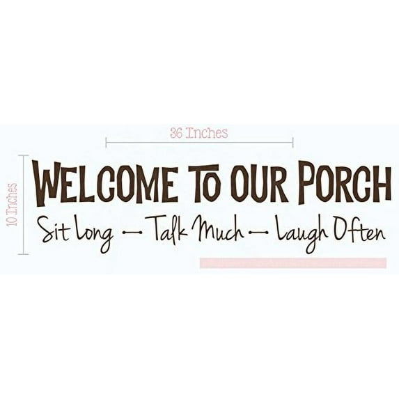 Welcome to Our Porch Wall Vinyl Decals Lettering Stickers Quote Décor, 36x10, Chocolate