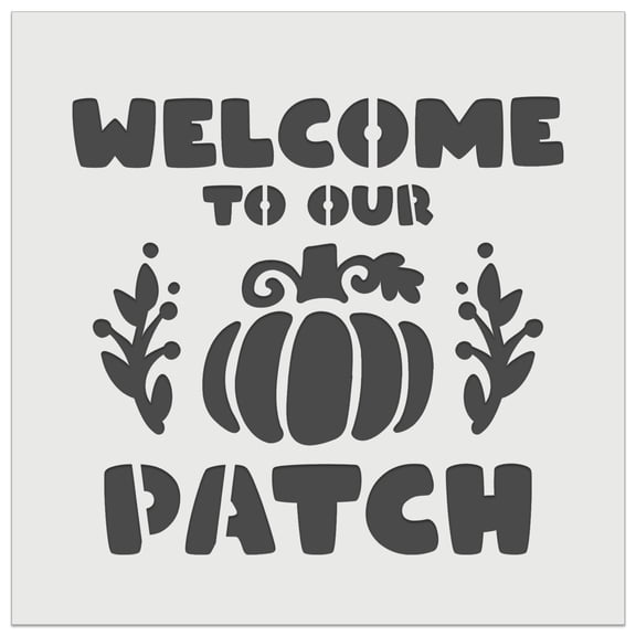 Welcome to Our Pumpkin Patch Fall Autumn DIY Cookie Wall Craft Stencil - 4.5 Inch