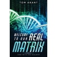 thumbnail image 1 of Pre-Owned Welcome to Our Real Matrix: One With No Escape (Paperback) 1953910726 9781953910721, 1 of 1