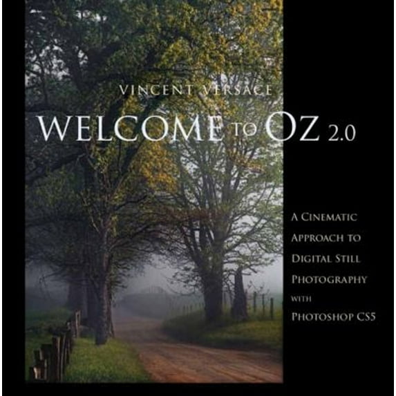 Pre-Owned Welcome to Oz 2.0: A Cinematic Approach to Digital Still Photography with Photoshop (Paperback) 0321714768 9780321714763