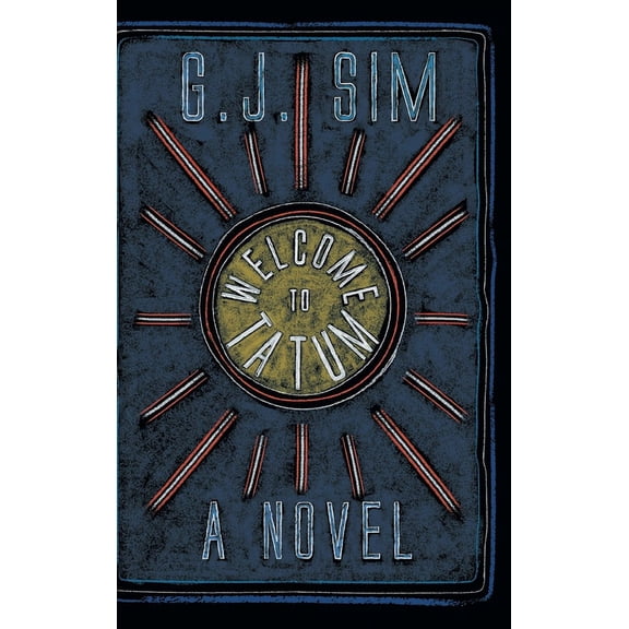 Welcome to Tatum, (Hardcover)