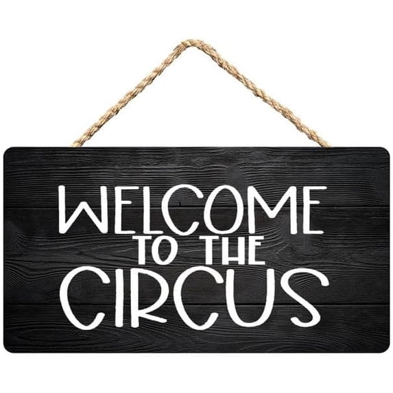 Welcome to The Circus Wooden Hanging Wall Plaque 12 x 8 Inch - Family ...