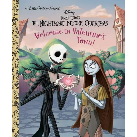 Welcome to Valentine's Town! (Disney Tim Burton's the Nightmare Before Christmas) (Hardcover)