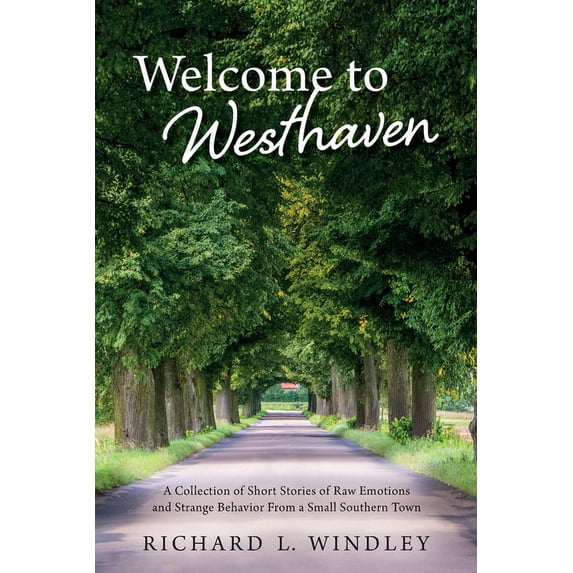 Welcome to Westhaven Paperback 1783241616 9781783241613 Richard L Windley