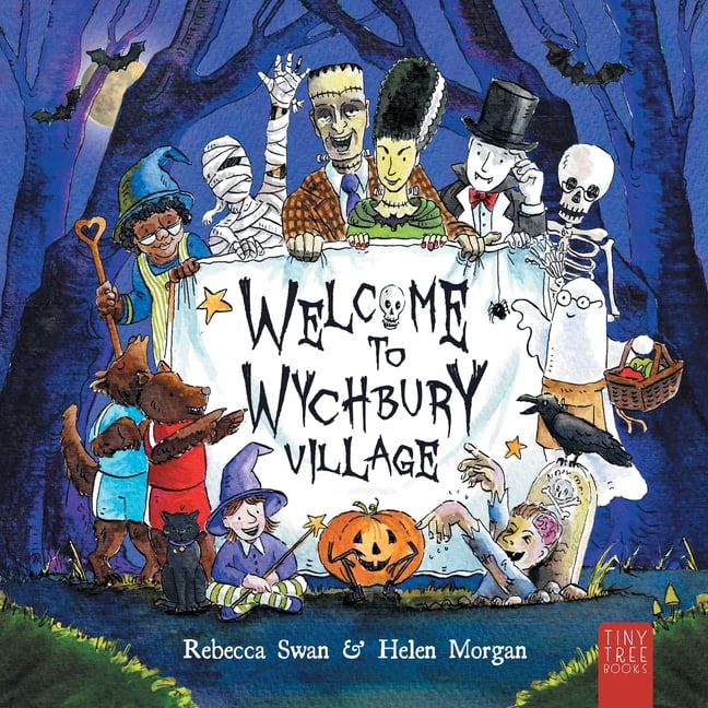 Welcome to Wychbury Village: A Wonderfully Spooky Rhyming Story for Readers Aged 5 to 7, (Paperback)