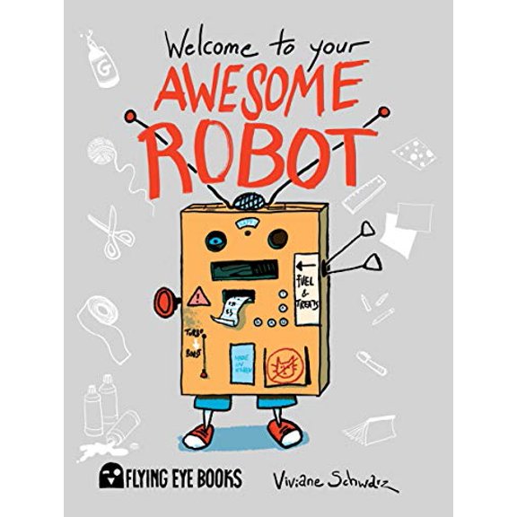 Pre-Owned Welcome to Your Awesome Robot (Paperback) 1909263001 9781909263000