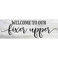thumbnail image 1 of Welcome to our Fixer Upper Farmhouse Rustic Looking Home Decor Wood Sign Gift 8x24 Wood Sign B3-08240062021, 1 of 2