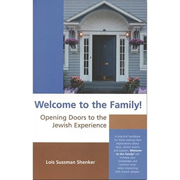 Pre-Owned Welcome to the Family: Opening the Doors to the Jewish Experience (Paperback) 1883991412 9781883991418