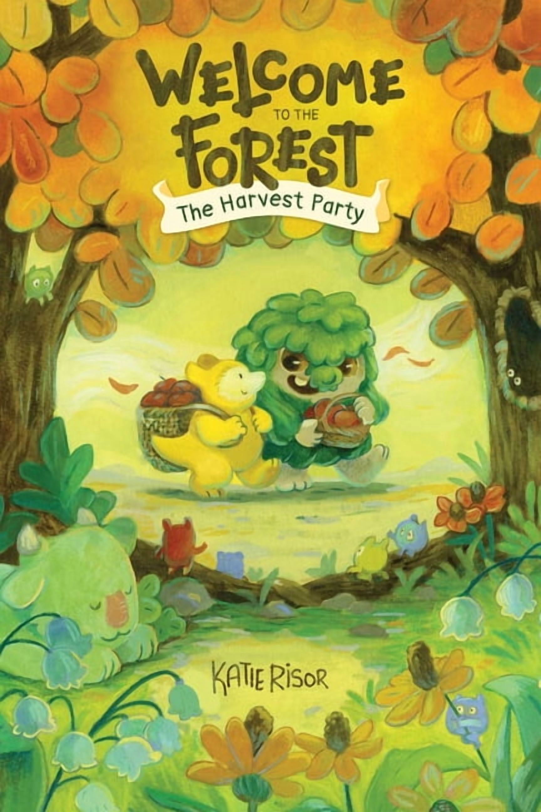 Welcome to the Forest Welcome to the Forest: The Harvest Party: Volume 1, (Hardcover)