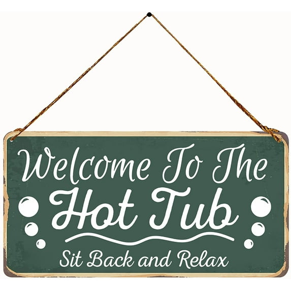 Welcome to the Hot Tub Vintage Metal Sign Wall Art Hanging Rustic Farmhouse Home Decor for Garden, Pool 5X10 Inch
