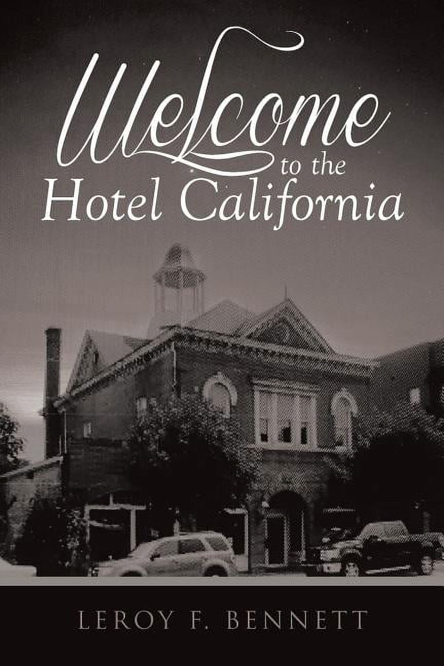 Welcome to Hotel California Welcome to Hotel California