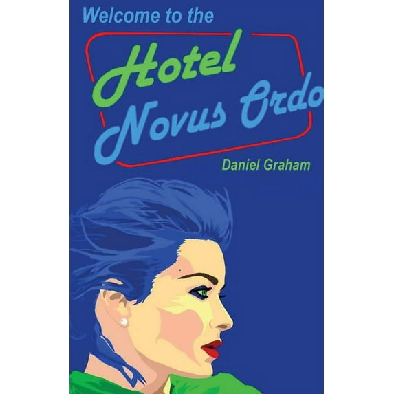 Welcome to the Hotel Novus Ordo (Paperback)