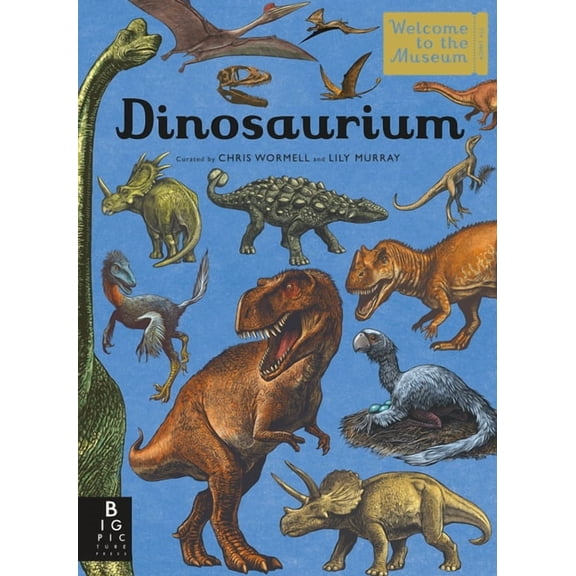 Welcome to the Museum Dinosaurium: Welcome to the Museum, (Hardcover)