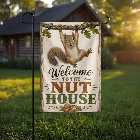 Welcome to the Nut House Garden Flag, Funny Squirrel Yard Decor, Rustic Fall Outdoor Flag, Woodland Welcome Flag 12x18