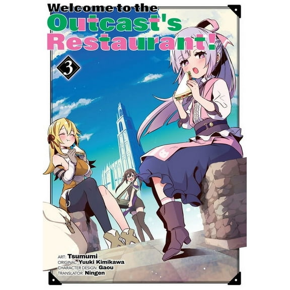 Welcome to the Outcast's Restaurant! Welcome to the Outcast's Restaurant! Vol. 3 (Manga), Book 3, (Paperback)