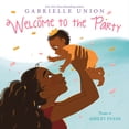 thumbnail image 1 of Pre-Owned Welcome to the Party (Board book) 0062978675 9780062978677, 1 of 1