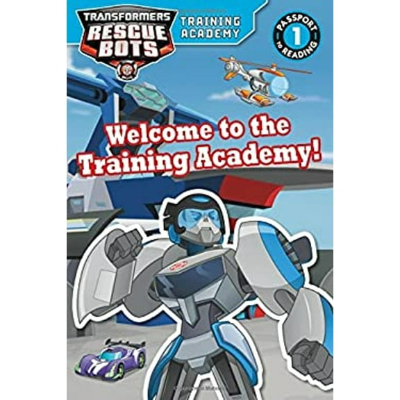 Pre-Owned Transformers Rescue Bots: Welcome to the Training Academy! (Paperback) 0316509280 9780316509282