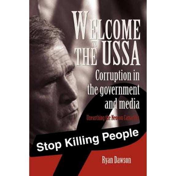 Pre-Owned Welcome to the USSA: Corruption in the government and media (Paperback) 0595393845 9780595393848
