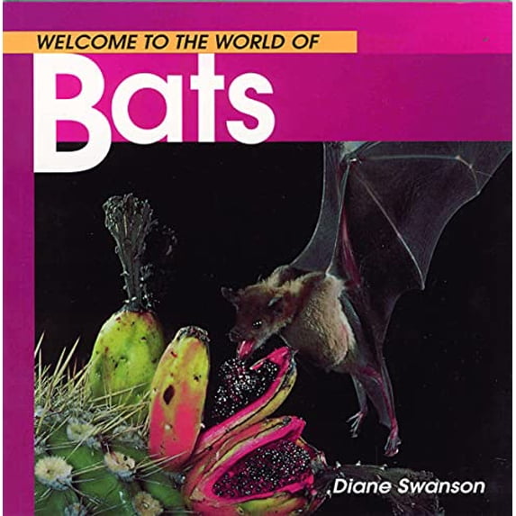 Pre-Owned Welcome to the World of Bats (Paperback) 1551107848 9781551107844