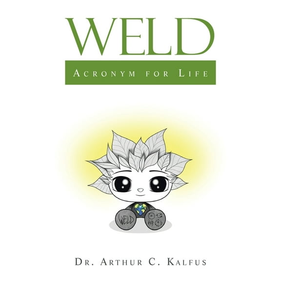 Weld : Acronym for Life (Paperback)