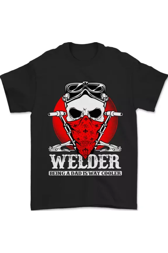 Welder Dad Funny Welding T-Shirt