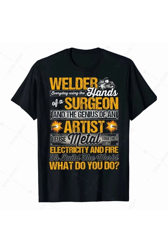 Welder T-Shirt For Men Genius Of An Artist Welding Tee Gifts Ifuse Metal Hot Rod Unisex S-5Xl Hot Trending Shirt Birthday Gift