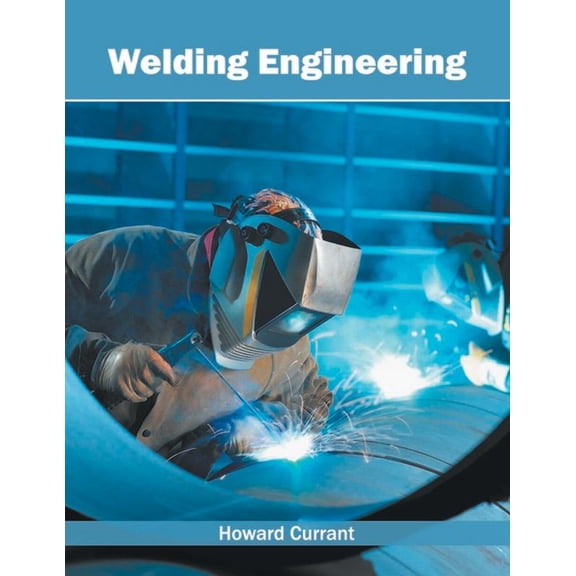 Welding Engineering, (Hardcover)