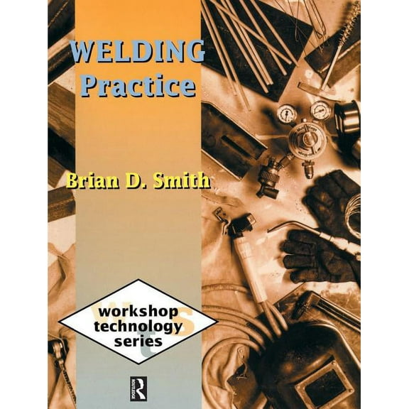 Welding Practice, (Paperback)