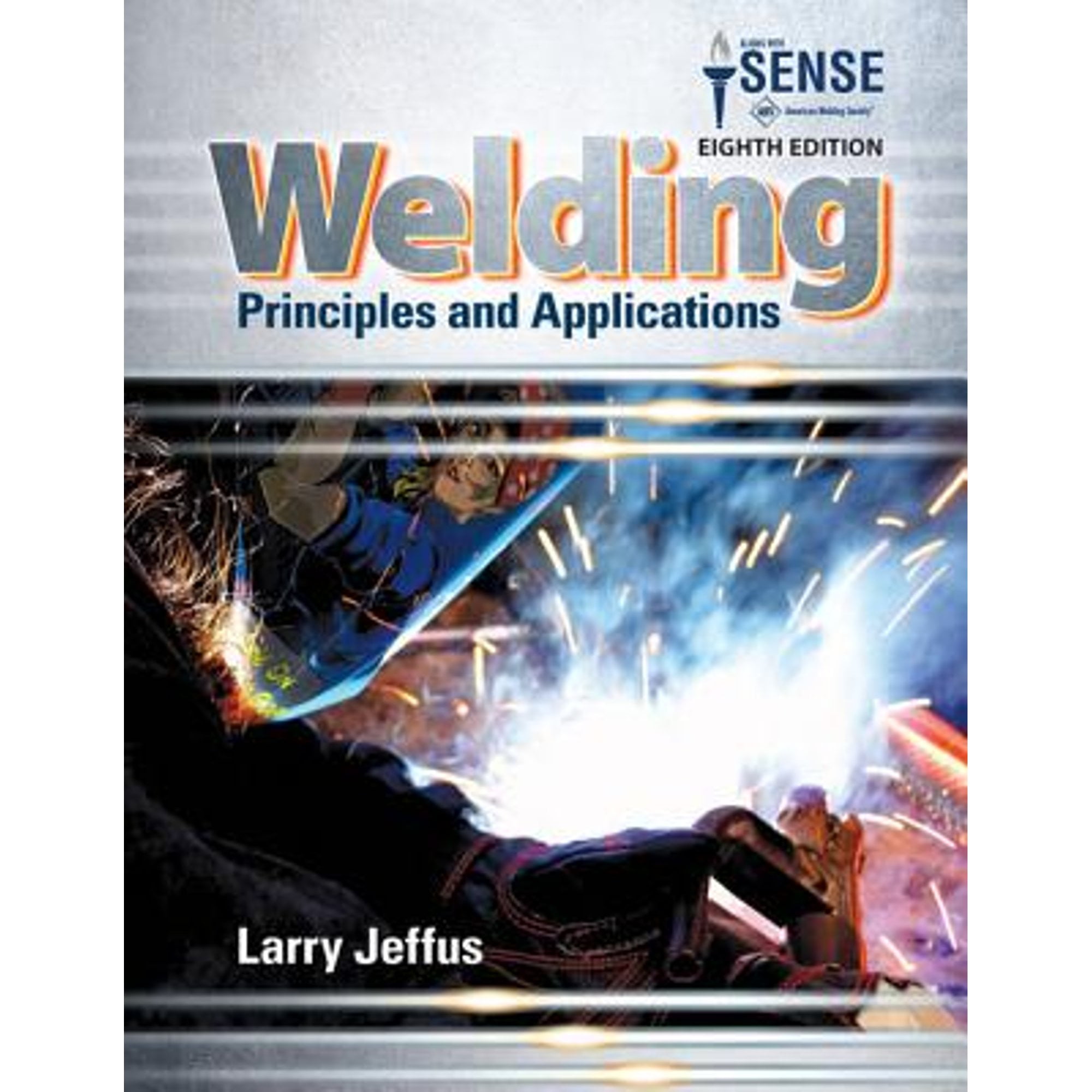 Pre-Owned Welding: Principles and Applications (Hardcover) 1305494695 9781305494695