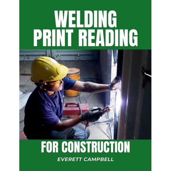 Welding Print Reading for Construction, (Paperback)