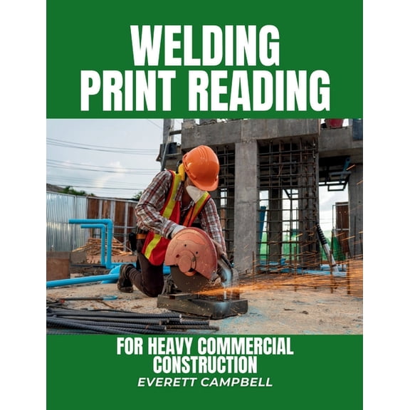 Welding Print Reading for Heavy Commercial Construction, (Paperback)
