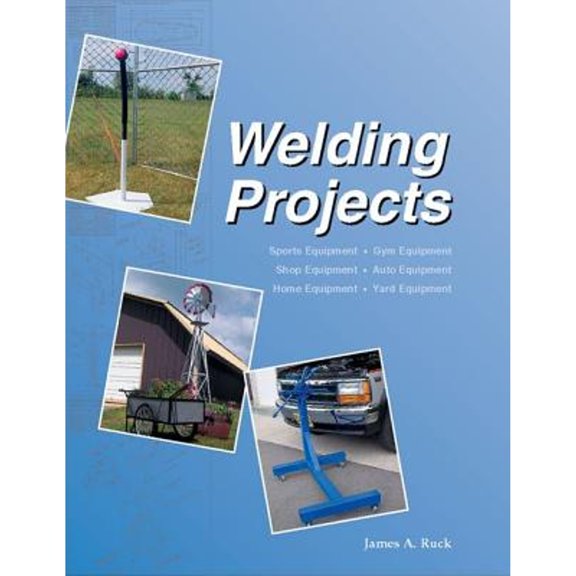 Pre-Owned Welding Projects (Paperback) 1590704096 9781590704097