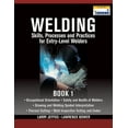 thumbnail image 1 of Welding Skills, Processes and Practices for Entry-Level Welders, Book 1, (Paperback), 1 of 1