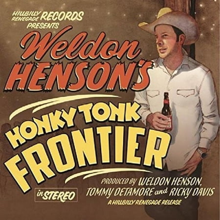 Weldon Henson - Honky Tonk Frontier - Music & Performance - CD