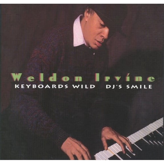 Weldon Irvine Keyboards Wild DJ's Smile (CD)