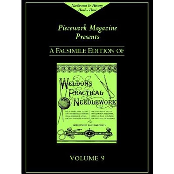 Pre-Owned Weldons Practical Needlework: Crochet, Stocking Knitting, Monograms and Intials, Crinkles and Crepe Tissue Paper Work, Mountmellick Embroidery, Knitt... (Hardcover) 1931499306 9781931499309