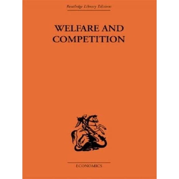 Welfare & Competition - Scitovsky, Tibor