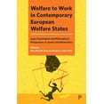 thumbnail image 1 of Welfare to Work in Contemporary European Welfare States: Legal, Sociological and Philosophical Perspectives on Justice a, (Hardcover), 1 of 1