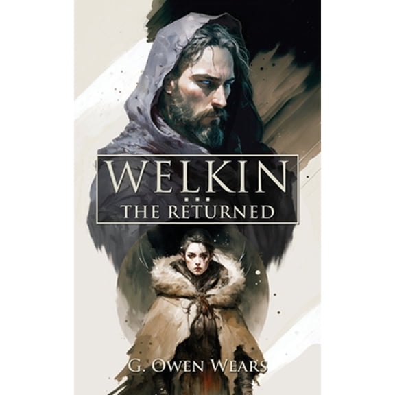 Welkin: WELKIN the Returned (Paperback)
